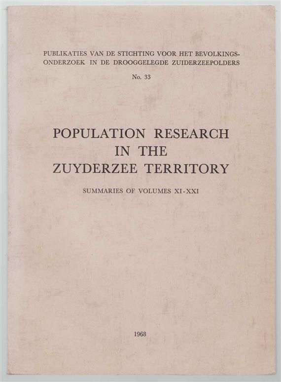 Population research in the Zuyderzee territory : summaries of vol. XI-XXI