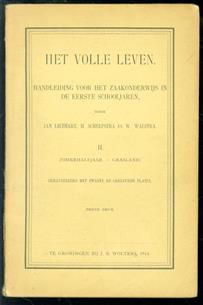 Het volle leven : handleiding voor het zaakonderwijs in de eerste schooljaren (II)