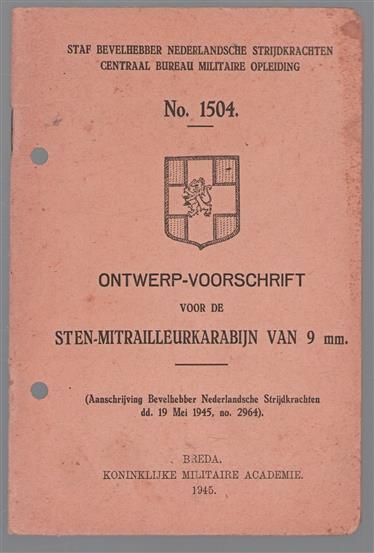 Ontwerp voorschrift voor de STEN - MITRAILLEURKARABIJN van 9 mm ( No 1504 )