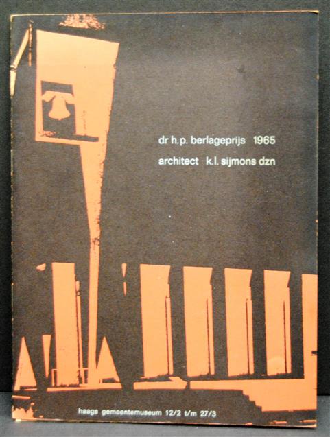 Dr H. P. Berlageprijs 1965 : architect K. L. Sijmons Dzn