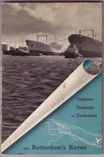 Van tankers, tonnage en de toekomst van Rotterdam's haven