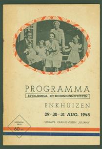 Programma bevrijdings en Koninginnefeesten Enkhuizen 29 - 30 - 31 - Aug 1945