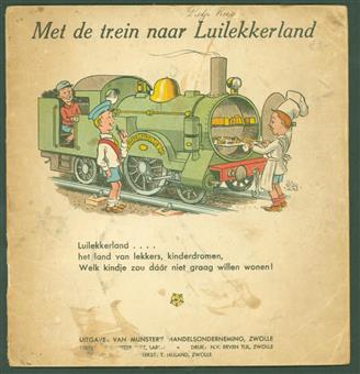 Met de trein naar Luilekkerland ( = By train to land of plenty )