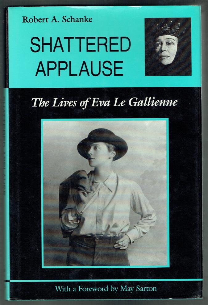 Shattered applause the lives of Eva Le Gallienne