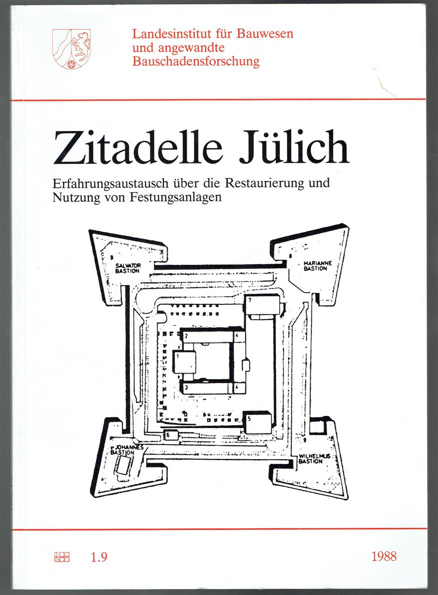 Zitadelle Jülich : Erfahrungsaustausch über die Restaurierung und Nutzung von Festungsanlagen