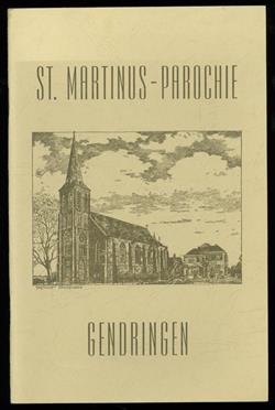 Beknopte geschiedenis van de parochie St. Martinus te Gendringen van plm. 800-1969 : uitg. ter gelegenheid van het 150-jarig parochiejubileum