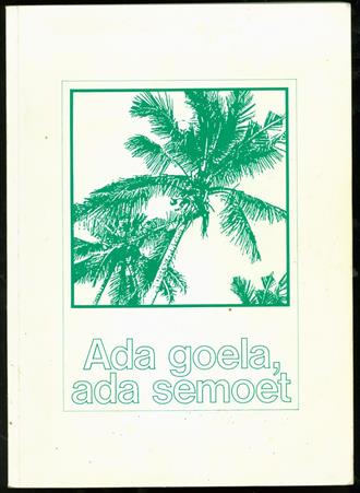 Ada goela, ada semoet : de 3e Geneeskundige Afdeling in Eibergen en de 6e Hulp Verbandplaats Afdeling op Sumatra