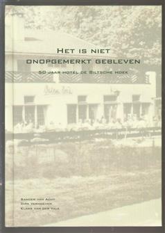 Het is niet onopgemerkt gebleven. 50 jaar hotel de Biltsche hoek.