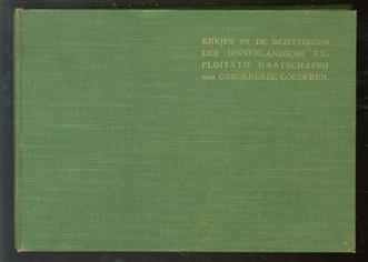 Kijkjes in de bezittingen der Binnenlandsche Exploitatie-Maatschappij van Onroerende Goederen, gevestigd te Haarlem. Lichtdrukken met bijschrift,