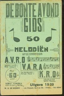 De bonte avond gids, 50 melodieën uitgezonden door: A.V.R.O., V.A.R.A., K.R.O.