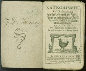 Katechismus, of Onderwijzing in de christelijke leer, die in de Nederlandsche gereformeerde kerken en scholen geleerd wordt ... [etc.].