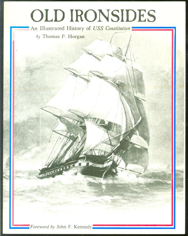 Old Ironsides, an illustrated history of USS Constitution