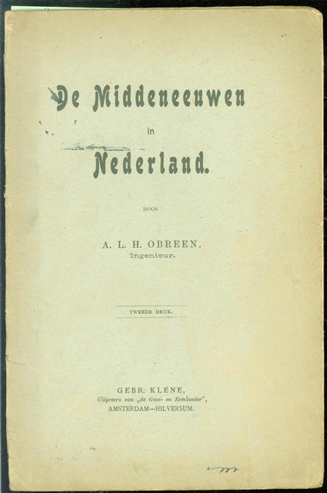 De Middeleeuwen in Nederland.