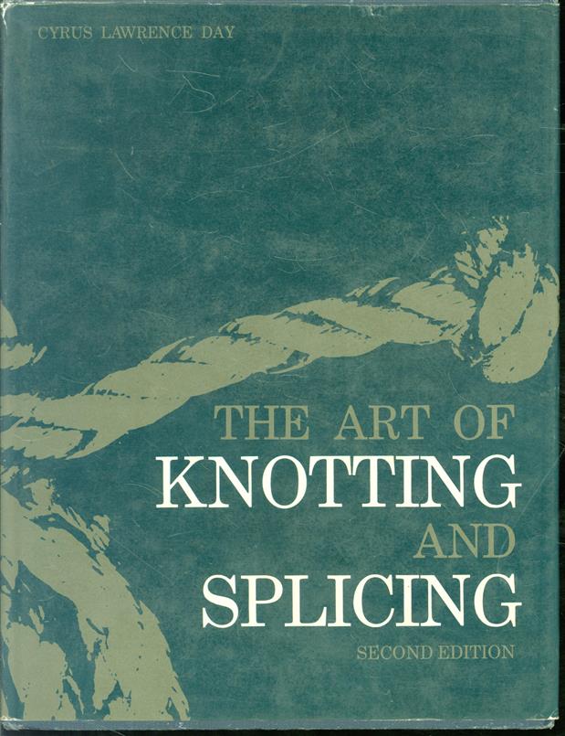 The art of knotting and splicing