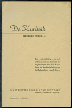 De Kurkeik - Quercus Suber L.