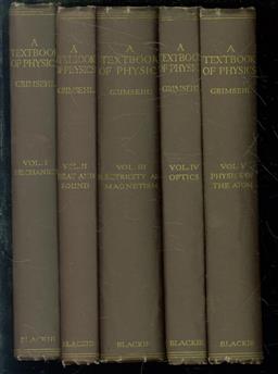 A Textbook of Physics. Volume I-V. 5 volumes, complete. Vol. I: Mechanics; Vol. II: Heat and Sound; Vol. III: Electricity and Magnetism; and Vol. IV: Optics. V:Physics of the Atom. Tranlated from the original German text.