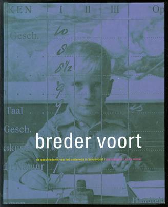 Breder voort : de geschiedenis van het onderwijs in Bredevoort