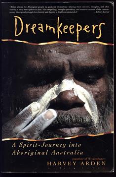 Dreamkeepers : a spirit-journey into aboriginal Australia