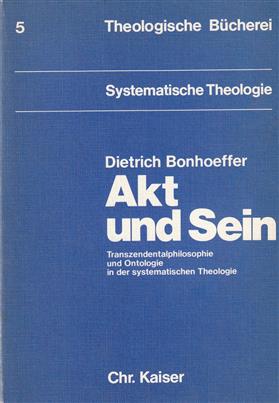 Akt und Sein, Transzendentalphilosophie und Ontologie in der systematischen Theologie