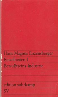 Einzelheiten I : Bewusstseins-Industrie