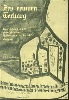 Zes eeuwen Terborg : geschiedenis van de parochie van de H. Georgius (St. Joris) te Terborg opgericht 14 mei 1382