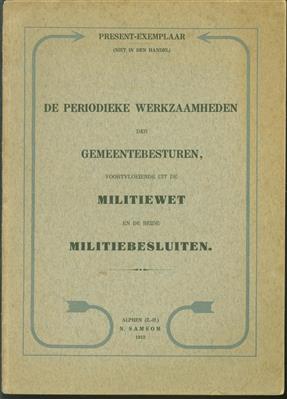De periodieke werkzaamheden der Gemeentebesturen voortvloeiende uit de Militiewet en de Militiebesluiten.