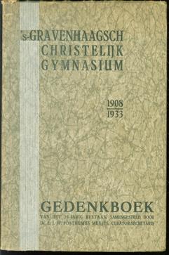 's-Gravenhaagsch Christelijk Gymnasium 1908-1933, gedenkboek van het 25-jarig bestaan