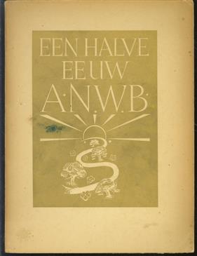 Een halve eeuw A.N.W.B. 1883-1933