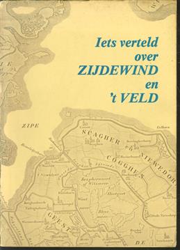 Iets verteld over Zijdewind en 't Veld.