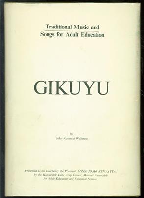 Traditional music and songs for adult education : Gikuyu