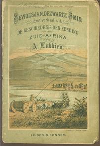 Sewoesjan, de zwarte smid, een verhaal uit de geschiedenis der zending in Zuid-Afrika