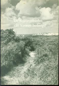 De natuurgebieden van Voorne bedreigd : het standpunt van de natuurbescherming omtrent de Maasvlakteplannen.