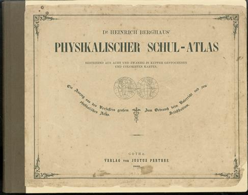 Physikalischer Schul-Atlas : Acht und Zwanzig in Kupfer gestochene und colorirte Karten :( original edition )