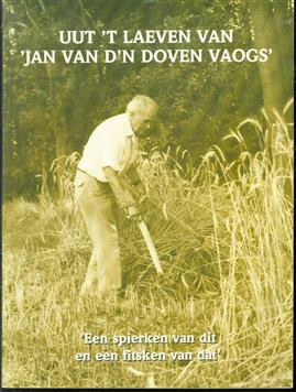 Uut 't laeven van 'Jam van d'n Doven Vaogs : 'een spierken van dit en een fitsken van dat'