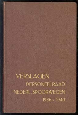 Verslag van de werkzaamheden van den Personeelraad der Nederlandsche Spoorwegen over het jaar ...1936 tm 1940