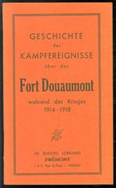 Geschichte der Kampfereignisse uber das Fort Daumont wahrend des Krieges 1914-1918.
