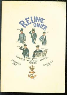 ( Menu Kaart ) Reunie Diner - 150 jaar Koninklijk instituut voor de Marine ( Medemblik 1829 - Den Helder 1979 + programma