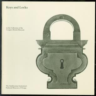 Keys and locks in the collection of the Cooper-Hewitt Museum
