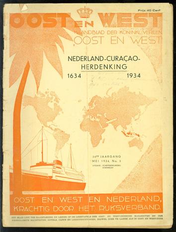 Nederland-Curacao-herdenking, 1634-1934 - Oost en wet en Nederland krachtig door het rijksverband