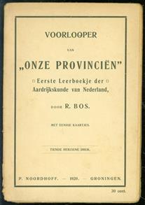 Voorlooper van "Onze provincien", eerste leerboekje der aardrijkskunde van Nederland