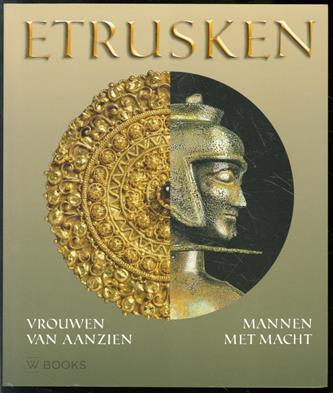 Etrusken, vrouwen van aanzien, mannen met macht