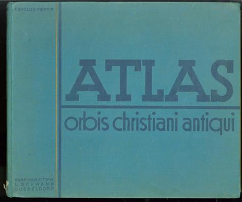 Atlas orbis Christiani antiqui, =  (Atlas zur alten Missions- und Kirchengeschichte)