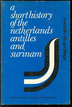 A short history of the Netherlands Antilles and Surinam