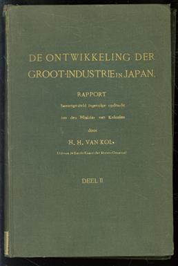 De ontwikkeling der groot-industrie in Japan, rapport samengesteld ingevolge de opdracht van den minister van kolonien ( DEEL II )