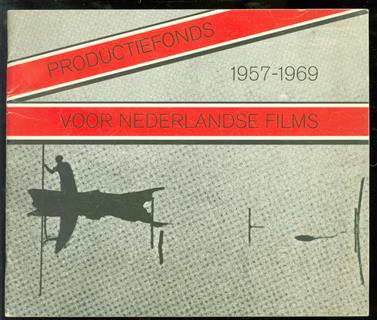Stichting Productiefonds voor Nederlandse films, 1957-1969