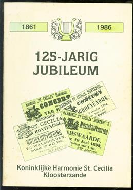 125-jarig jubileum Koninklijke Harmonie St. Cecilia Kloosterzande, 1861-1986