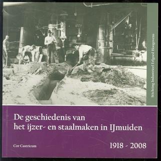 De geschiedenis van het ijzer- en staalmaken in IJmuiden, 1918-2008