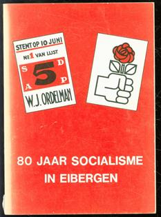80 jaar socialisme in Eibergen