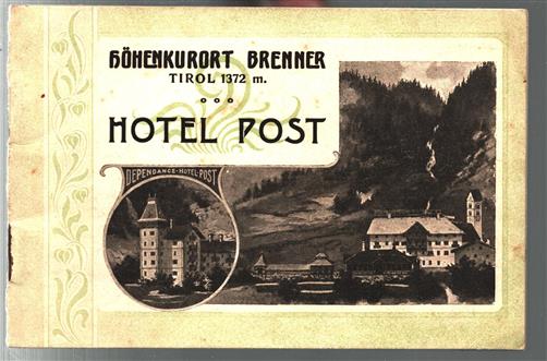 (TOERISME / TOERISTEN BROCHURE) Hohenkurort Brenner Hotel Post Tirol 1372m.