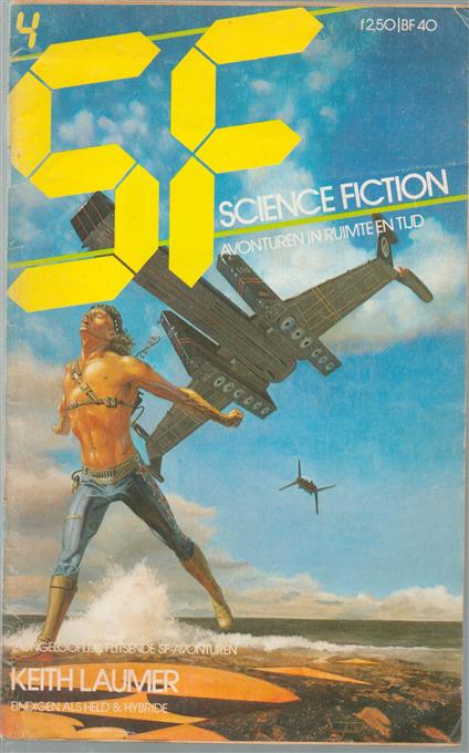 Eindigen als held + Hybride . Tijdschriftje nr 4 : SF Science Fiction : Avonturen in Ruimte En Tijd.